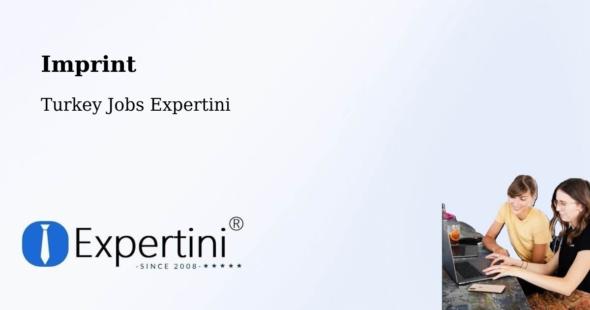 Imprint – Yalakdere - Turkey Jobs Expertini